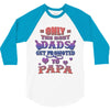 only the best dads get promoted to papa 3/4 Sleeve Shirt