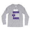 my dad was so brave god made him an angel Long Sleeve Shirts