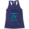 I Don't Need Therapy Just to Go Scuba Diving Racerback Tank