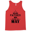 The Best Father Was Born In May Tank Top