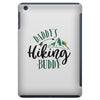 Daddy's Hiking Buddy iPad Mini