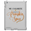 my favorite season is pumpkin spice iPad 3 and 4 Case