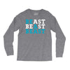 Be A Beast Long Sleeve Shirts