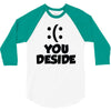 you deside 3/4 Sleeve Shirt