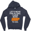 i have more trick or treating Zipper Hoodie