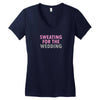 Sweating For The Wedding Women's V-Neck T-Shirt