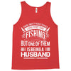 There Aren't  Many Things I Love More Than Fishing Tank Top