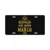 Kings Are Born In March License Plate