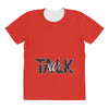 WE TALK All Over Women's T-shirt