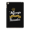 kings are born in november iPad Mini 4