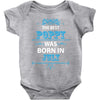 The Best Poppy Was Born In July Baby Onesie