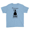 Princesses Are Born In June Youth Tee