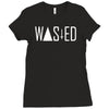 wasted Ladies Fitted T-Shirt