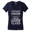 This 6 TH Grade Teacher Has An Amazing! Class Women's V-Neck T-Shirt