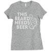 this beard needs beer Ladies Fitted T-Shirt