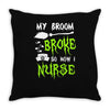 my broom broke! so now i nurse Throw Pillow