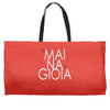 mai na gioia Weekender Totes