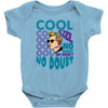 cool no doubt Baby Bodysuit
