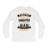 Super Cool Daughter Of A Freaking Awesome Dad Long Sleeve Shirts
