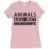 Animals Are Not Ingredients Ladies Fitted T-Shirt