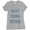 busy doing nothing girls Ladies Fitted T-Shirt