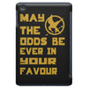 MAY THE ODDS BE EVER IN YOUR FAVOUR iPad Mini