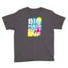 big hair dont care Youth Tee