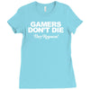 gamers don't die they respawn Ladies Fitted T-Shirt