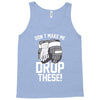 don't make me Tank Top