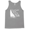 you cant control wind but Tank Top