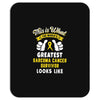 This is What The Worlds Greatest Sarcoma Cancer Survivor Looks Like Mousepad
