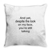 still talking light Throw Pillow