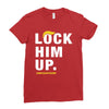 Lock Him Up Ladies Fitted T-Shirt
