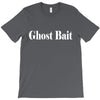ghost bait T-Shirt