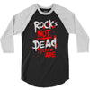 rock's not dead you are 3/4 Sleeve Shirt