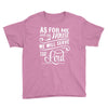 As For Me And My House We Will Serve The Lord Youth Tee