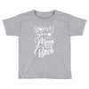 Love You To The Moon And Back Toddler T-shirt