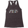 How You Doin of The Friends Parody Racerback Tank