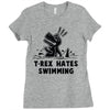 trex hates swimming Ladies Fitted T-Shirt