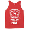 Never Underestimate Old Man Who Was Born May Tank Top