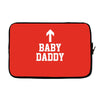 baby daddy funny new Laptop sleeve