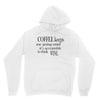 coffee keeps me going Unisex Hoodie