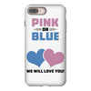 Pink or Blue - We Will Love You! iPhone 8 Plus