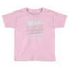 dreams don't work Toddler T-shirt