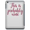 this is probably wine iPad Mini