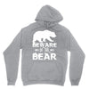 Beware Of The Bear Unisex Hoodie
