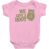we give a hoot Baby Onesie