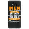 all men are created equal but only the best are born in november Samsung Galaxy S8