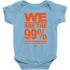 we are the 99% t shirt occupy wall street anti corporate greed black Baby Onesie