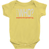 says who wisemenknownothing Baby Onesie